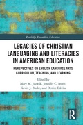 Cover: Legacies of Christian Languaging and Literacies in American Education - Routledge