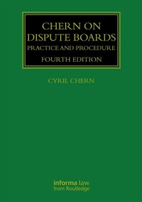 Abbildung von: Chern on Dispute Boards - Informa Law