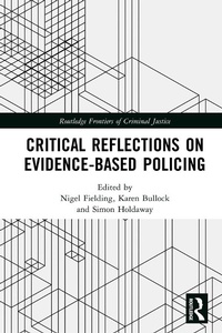 Enlarge image Cover: Critical Reflections on Evidence-Based Policing - Routledge