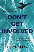Cover: Don't Get Involved - Fiona Curnow