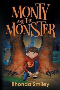 Abbildung von: Monty and the Monster - Rhonda Smiley