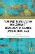 Cover: Terrorist Rehabilitation and Community Engagement in Malaysia and Southeast Asia - Routledge
