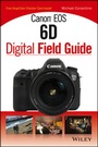 Cover: Canon EOS 6D Digital Field Guide - Wiley