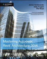 Abbildung von: Mastering Autodesk Revit Architecture 2014 - Sybex
