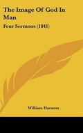 Cover: The Image Of God In Man - Kessinger Publishing Co