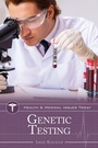 Cover: Genetic Testing - Greenwood Press