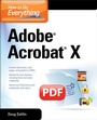 Cover: How to Do Everything Adobe Acrobat X - McGraw-Hill Education