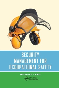 Enlarge image Cover: Security Management for Occupational Safety - CRC Press