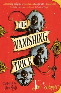 Enlarge image Cover: The Vanishing Trick - Simon & Schuster Childrens Books