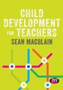 Cover: Child Development for Teachers - Learning Matters Ltd