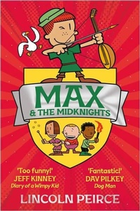 Enlarge image Cover: Max and the Midknights - Macmillan Children's Books