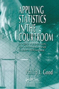 Enlarge image Cover: Applying Statistics in the Courtroom - Chapman & Hall/CRC
