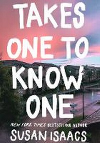 Enlarge image Cover: Takes One To Know One - Grove Press / Atlantic Monthly Press