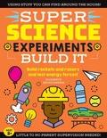 Cover: SUPER Science Experiments: Build It: Volume 2 - Moondance Press