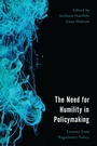 Cover: The Need for Humility in Policymaking - Rowman & Littlefield Publishers
