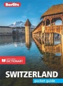 Cover: Berlitz Pocket Guide Switzerland (Travel Guide with Free Dictionary) - Berlitz Travel