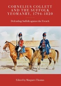 Cover: Cornelius Collett and the Suffolk Yeomanry, 1794-1820 - Boydell Press