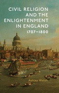 Cover: Civil Religion and the Enlightenment in England, 1707-1800 - Boydell Press