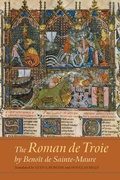 Cover: The Roman de Troie by Benoit de Sainte-Maure - D.S. Brewer