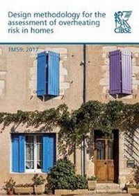 Enlarge image Cover: TM59 Design Methodology for the Assessment of Overheating risk in Homes 2017 - Chartered Institution of Building Services Engineers