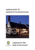 Cover: LG18 Lighting for Licensed Premises 2018 - Chartered Institution of Building Services Engineers