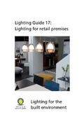 Cover: LG17 Lighting for Retail Premises 2018 - Chartered Institution of Building Services Engineers