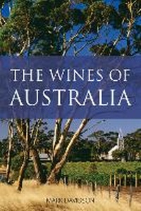 Abbildung von: The wines of Australia - Infinite Ideas Limited