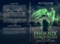 Cover: The Phoenix Chronicles: Alone in the Ligth - Luxon-Drake Publications