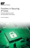 Cover: Frontiers in Securing IP Cores - Institution of Engineering and Technology