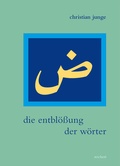 Cover: Die Entbl&ouml;&szlig;ung der W&ouml;rter - Reichert Verlag