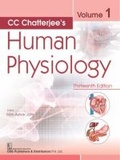 Cover: CC Chatterjee's Human Physiology, Volume 1 - CBS Publishers and Distributors Private Limited