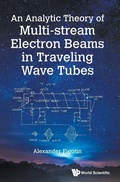 Cover: Analytic Theory Of Multi-stream Electron Beams In Traveling Wave Tubes, An - World Scientific Publishing Co Pte Ltd
