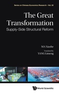 Cover: Great Transformation, The: Supply-side Structural Reform - World Scientific Publishing Co Pte Ltd