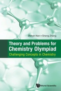 Cover: Theory And Problems For Chemistry Olympiad: Challenging Concepts In Chemistry - World Scientific Publishing Co Pte Ltd