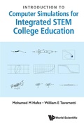 Cover: Introduction To Computer Simulations For Integrated Stem College Education - World Scientific Publishing Co Pte Ltd