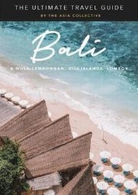 Abbildung von: The Ultimate Bali Travel Guide - The Asia Collective Pte. Ltd