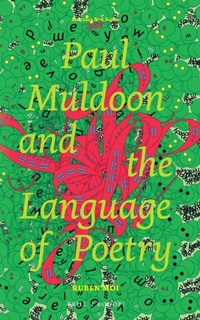Enlarge image Cover: Paul Muldoon and the Language of Poetry - Brill