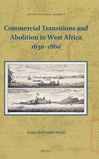 Abbildung von: Commercial Transitions and Abolition in West Africa 1630-1860 - Brill