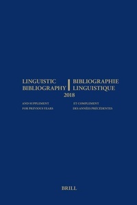 Abbildung von: Linguistic Bibliography for the Year 2018 / Bibliographie Linguistique de l'annee 2018 - Brill