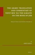 Cover: The Arabic Translation and Commentary of Yefet ben ?Eli the Karaite on the Book of Job - Brill