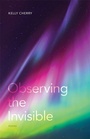 Cover: Observing the Invisible - Zando - Crooked Media Reads