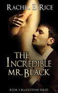 Cover: The Incredible Mr. Black - Rachel E Rice