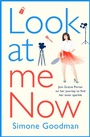 Cover: Look At Me Now - Boldwood Books Ltd