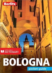 Abbildung von: Berlitz Pocket Guide Bologna (Travel Guide eBook) - Berlitz Travel