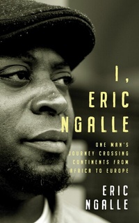 Abbildung von: I, Eric Ngalle - Parthian Books