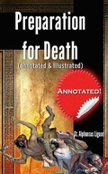 Cover: Preparation for Death (annotated & illustrated) - St. Alphonsus Liguori