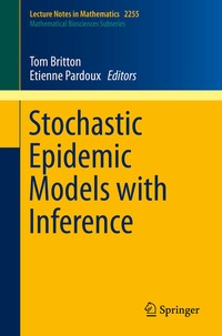 Enlarge image Cover: Stochastic Epidemic Models with Inference - Springer