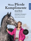 Cover: Wenn Pferde Komplimente machen - Kosmos