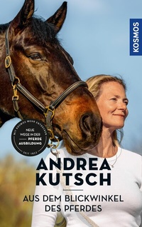 Abbildung von: Andrea Kutsch - Aus dem Blickwinkel des Pferdes - Kosmos