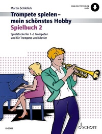 Abbildung von: Trompete spielen - mein schönstes Hobby - Schott Music